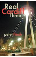 Real Cardiff Three: Pt. 3