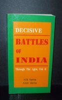 Decisive Battles Of India: Through The Ages, Vol: II