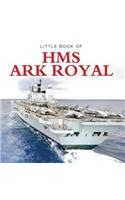 Little Book of HMS Ark Royal