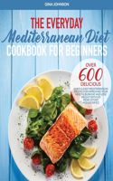 The Everyday Mediterranean Diet for Beginners