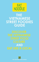 Vietnamese Street Foodies Guide