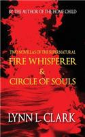 Fire Whisperer & Circle of Souls