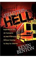 Field Trip to Hell