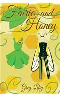 Fairies and Honey