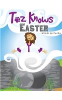 Toz Knows Easter