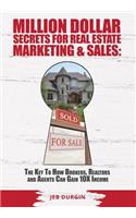 MILLION DOLLAR SECRETS for REAL ESTATE, MARKETING and SALES