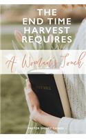End Time Harvest Requires A Woman's Touch