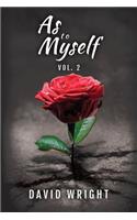As to Myself, Volume 2