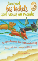 Comment les teckels sont venus au monde (French/English Bilingual Hard Cover)