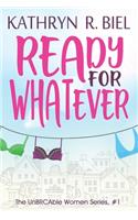 Ready for Whatever
