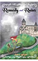 Remedy and Ruins