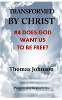 Transformed by Christ #4