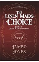 The Linen Maid's Choice