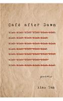 Café After Dawn: Poems