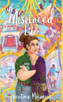 Misplaced Life