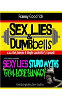 Sex, Lies, & Dumbbells