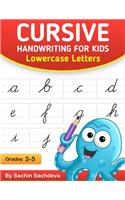 Cursive Handwriting for Kids: Lowercase Letters