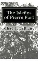 Islenos of Pierre Part