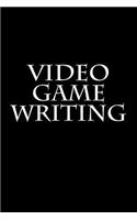 Video Game Writing