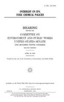 Oversight on EPA toxic chemical policies