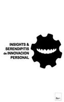 Insights & Serendipitis de Innovacion Personal