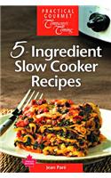5-Ingredient Slow Cooker Recipes
