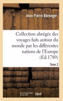 Collection abrégée des voyages faits autour du monde par les différentes nations de l'Europe