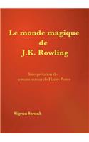 Le monde magique de J. K. Rowling