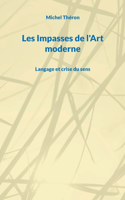 Les Impasses de l'Art moderne: Langage et crise du sens