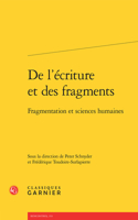 de l'Ecriture Et Des Fragments