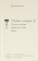 L'Heureux Naufrage - Agesilan de Colchos - Clarice