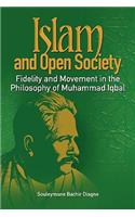 Islam and Open Society Fidelity and Movement in the Philosophy of Muhammad Iqbal