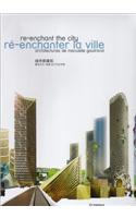 Re´-Enchanter La Ville