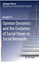 Opinion Dynamics and the Evolution of Social Power in Social Networks