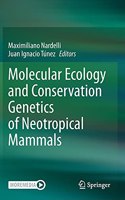 Molecular Ecology and Conservation Genetics of Neotropical Mammals