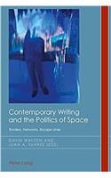 Contemporary Writing and the Politics of Space
