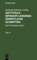 Gotthold Ephraim Lessings Sämmtliche Schriften