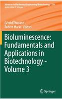 Bioluminescence: Fundamentals and Applications in Biotechnology - Volume 3