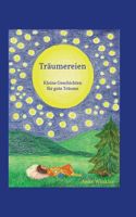 Träumereien: kleine Geschichten für gute Träume