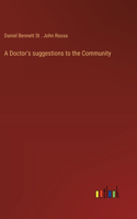 Doctor's suggestions to the Community