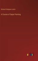 Course of Sepia Painting