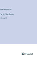 Big Blue Soldier