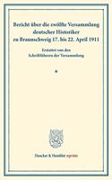 Bericht Uber Die Zwolfte Versammlung Deutscher Historiker
