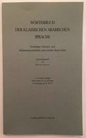 Worterbuch Der Klassischen Arabischen Sprache. Arabisch - Deutsch - Englisch