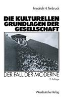 Die kulturellen Grundlagen der Gesellschaft