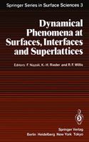 Dynamical Phenomena at Surfaces, Interfaces and Superlattices