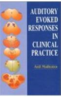 Auditory Evoked Responses in Clinical Practice *