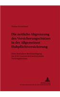 Die Zeitliche Abgrenzung Des Versicherungsschutzes in Der Allgemeinen Haftpflichtversicherung