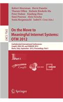 On the Move to Meaningful Internet Systems: Otm 2012