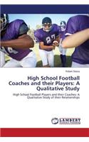 High School Football Coaches and their Players